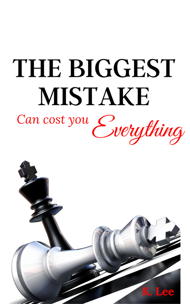 The Biggest Mistake Can Cost You Everything