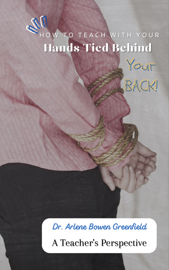 How to Teach with Your Hands Tied Behind Your Back!